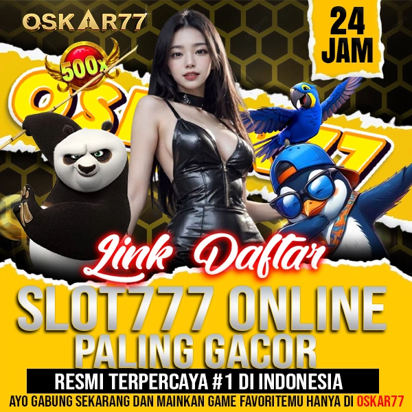 OSKAR77 ⚡ Link Situs Slot OSKAR77 Terbaik Gampang Jackpot Maxwin